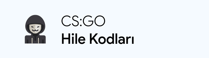 CS:GO Hile Kodları