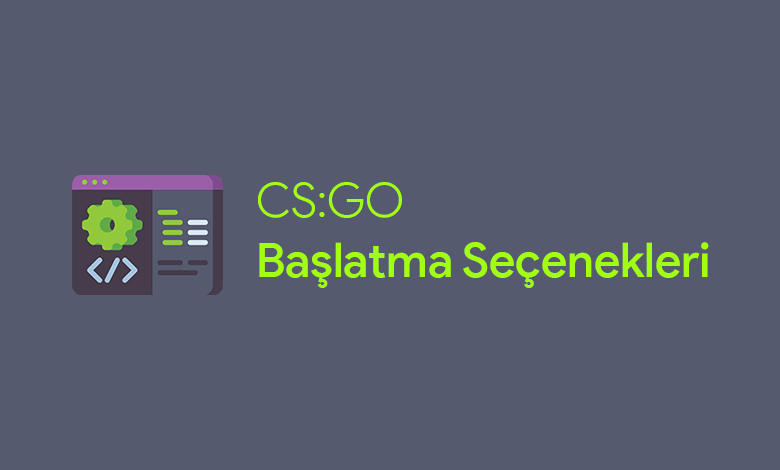 csgo-baslatma-secenekleri