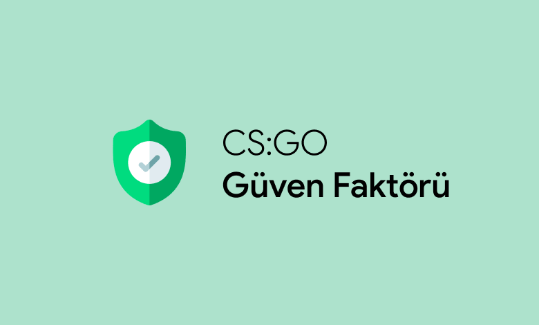 csgo-guven-faktoru
